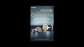 Versuchung Crossfire 1 Roman Hörbuch von Sylvia Day [upl. by Hajin]