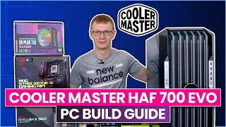 Cooler Master HAF 700 EVO  PC Build Guide [upl. by Joanna97]