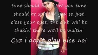 Verbalicious  Dont Play Nice lyrics [upl. by Michelle209]