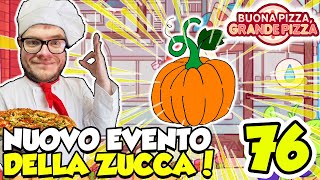 NUOVO EVENTO DELLA ZUCCA  Buona Pizza Grande Pizza  Android  Salvo Pimpos [upl. by Inaffyt]