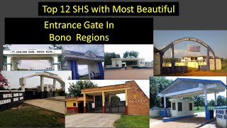 Top 12 BEST Senior High Schools  SHS  with beautiful ENTRANCE GATE In Bono AHAFO Region [upl. by Leilani]