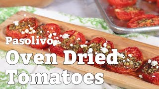 Oven Dried Tomatoes  Pasolivo [upl. by Agbogla201]