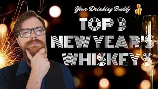 Top 3 New Years Whiskeys you Need to Stop Sleeping on [upl. by Tham]