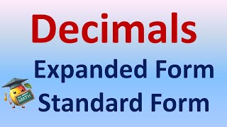 Decimals  Expanded Form and Standard Form  Decompose and Compose  Math [upl. by Ayoj671]