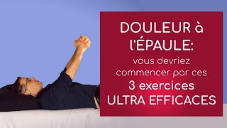 Douleur à l’ épaule  vous devriez commencer par ces 3 exercices ultra efficaces [upl. by Miarzim]