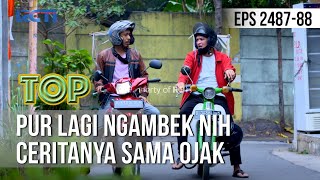 TUKANG OJEK PENGKOLAN  Pur Lagi Ngambek Nih Ceritanya Sama Ojak 09 Agustus 2020 [upl. by Anehc263]