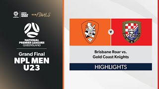 NPL U23 Men Grand Final  Brisbane Roar U23 vs Gold Coast Knights U23 Highlights [upl. by Lednik575]