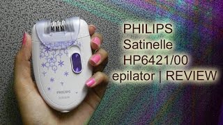 philips satinelle hp6421  00 epilator  review  demo  Niya Kumar [upl. by Atla]