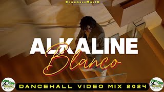 Latest Dancehall Mix 2024 Video BLANCO  Alkaline Masicka Skeng Squash Skippa Kraff [upl. by Diandre374]