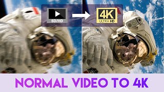 How to Convert Normal Video to 4K on PC and Mac  Easy and Affordable [upl. by Damas763]