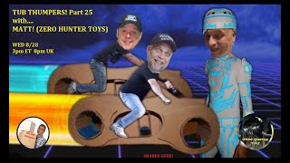 TUB THUMPERS Part 25 withMATT ZERO HUNTER TOYS [upl. by Nnaeirual]