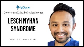 Lesch Nyhan Syndrome  High Yield Genetic and Metabolic Syndromes for the USMLE Step 1 shorts [upl. by Blanch]