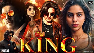 King Full Movie  Shah Rukh Khan  Abhishek Bachchan  Suhana Khan  Review amp Facts HD [upl. by Hgielek]