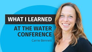 What I Learned at The 2024 Water Conference [upl. by Shipp862]