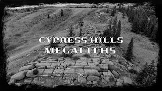 Cypress Hills Megaliths [upl. by Branden]