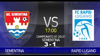 Sementina VS Rapid Lugano Campionato A1 2021 [upl. by Ailatan]