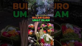 Bagaimana Soal Tradisi Bulan Suro Umat Islam [upl. by Dias709]