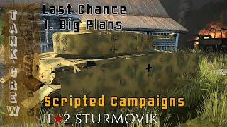 IL2 Sturmovik Game Play 2022  Scripted Campaigns Tank Crew  Last chance Episode 1 Big Plans [upl. by Kurman]