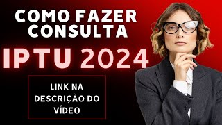 🏠COMO CONSULTAR IPTU 2024 [upl. by Drallim]