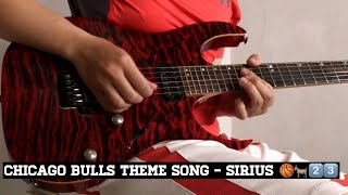 Chicago bulls theme song  Sirius guitar cover [upl. by Delastre]