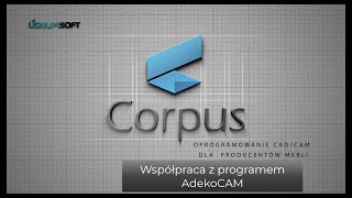 Corpus 5 współpraca z programem AdekoCAM [upl. by Hurlow]