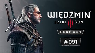 Wiedźmin 3 Dziki Gon  NextGen  Jak zachodni wiatr  091 [upl. by Maleeny]