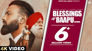 GAGAN KOKRI  Blessings Of Baapu Returns Full Video ftYograj Singh  Punjabi Songs 2024 [upl. by Notgnilra]