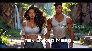 Enak Bukan Maen  Near  Cover Remix  Reggae  Latin Vibes  Lagu Timur Terbaru 2024 [upl. by Ertsevlis]