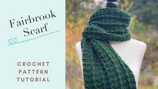 Fairbrook Scarf Crochet Pattern Tutorial [upl. by Relyk]