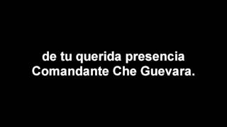 Hasta Siempre letra voz masculino CHE GUEVARA Canción sobre El Commandante [upl. by Salvatore]