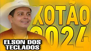 ELSON DOS TECLADOS XOTÃO 2024 [upl. by Howlend]