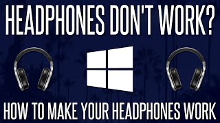 Headphones Dont Work On PC  How To FIX Headphones Not Working on Windows 10 [upl. by Walli]