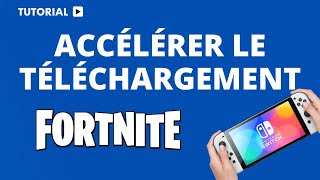 Comment accélérer le téléchargement de Fortnite sur Switch [upl. by Cr]