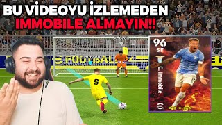 ADAYLI SÖZLEŞMEDEN IMMOBILE ALDIM SİZ BU VİDEOYU İZLEMEDEN ALMAYIN eFootball 2023 Mobile [upl. by Onaled]