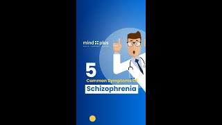 Common Symptoms of Schizophrenia  MindPlus [upl. by Kolnos]