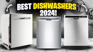 Best Dishwashers 2024 Top Picks That Will Make Your Life Easier [upl. by Anurb]