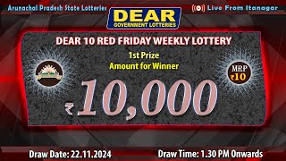 DEAR 10 FRIDAY WEEKLY LOTTERY LIVE 130 PM ONWARDS  22112024  LIVE FROM ITANAGAR [upl. by Nrevel]