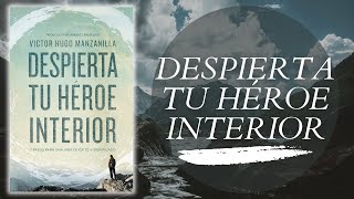 Audiolibro Despierta Tu Héroe Interior Parte 6 [upl. by Amada364]