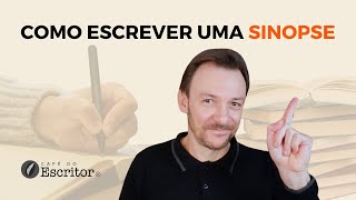 Como escrever uma SINOPSE [upl. by Rupert]