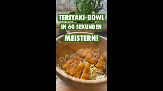 60 Sekunden Japanisch Kochkurs TeriyakiBowl  Einfach Japanisch kochen shorts shortsmitmarietta [upl. by Suzan]