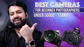 Top 5 Cameras for Beginner Photographers In 202324  Under 50K  1 lakh [upl. by Littlejohn]