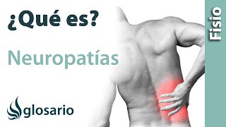 NEUROPATÍAS  Qué es qué afecta síntomas signos clínicos causas y tratamiento fisioterapéutico [upl. by Eradis19]