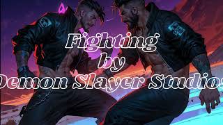 quotFightingquot By Demon Slayer Studios [upl. by Berrie]