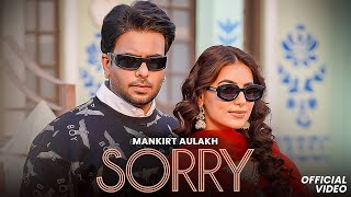 Sorry Official Video  Mankirt Aulakh  Jasmeen A  Sabba  Ginni  DJ Flow New Punjabi Song 2024 [upl. by Bussey410]