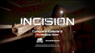 INCISION Complete Episode 2 is OUT NOW Watch the trailer [upl. by Tsenrae]