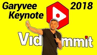 Garyvee Vidsummit 2018 Keynote  Gary Vaynerchuk [upl. by Nillad385]