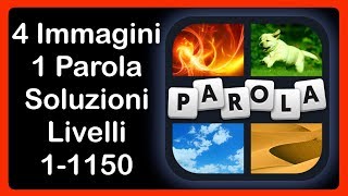 4 Immagini 1 Parola  Livelli 11150  TUTTE LE SOLUZIONI [upl. by Magulac388]