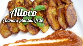 Recette Alloco  Banane plantain frite [upl. by Merc768]