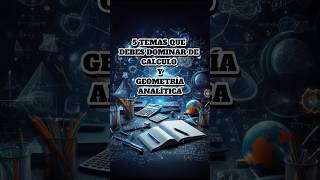 5 temas que debes dominar de cálculo y geometría analítica hardmath calculo limites derivadas [upl. by Dripps]