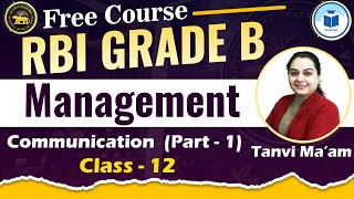 RBI GRADE B Free Course  Management  Communication  Part 1  Class 12  CivilsTap [upl. by Siuoleoj620]